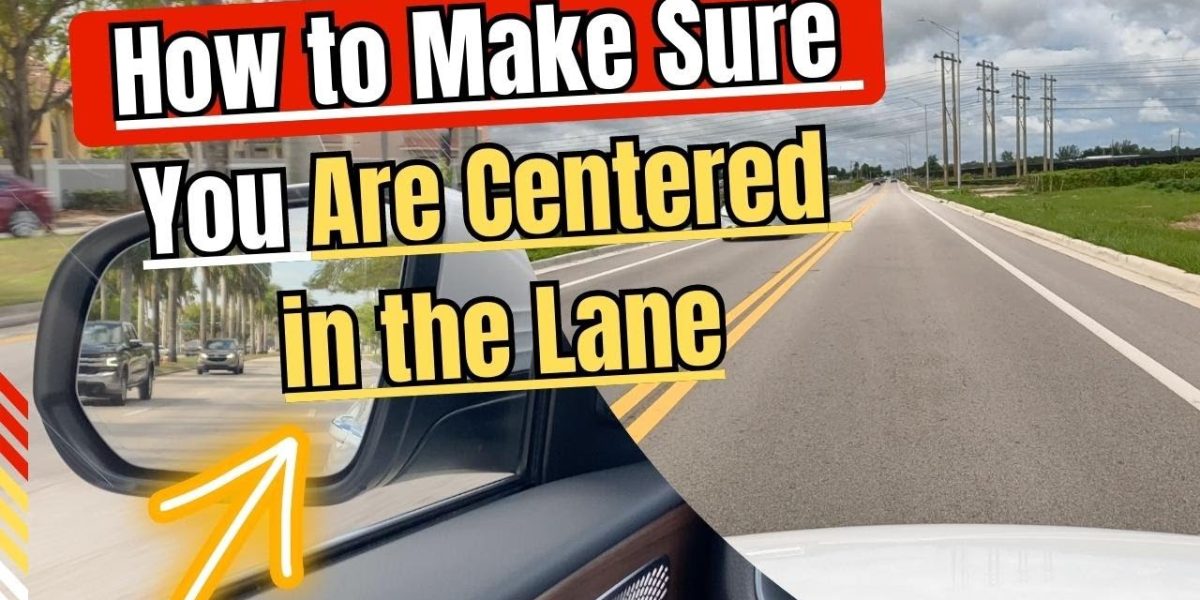How To Stay Centered in Your Lane